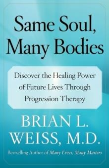 SAME SOUL, MANY BODIES | 9780743264341 | BRIAN WEISS