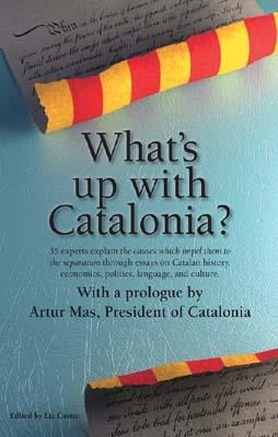 WHAT'S UP WITH CATALONIA? | 9781611500325 | LIZ CASTRO