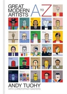 A-Z GREAT MODERN ARTISTS | 9781844037803 | ANDY TUOHY