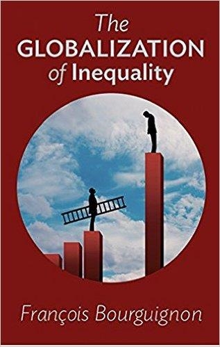 GLOBALIZATION OF INEQUALITY, THE | 9780691160528 | FRANÇOIS BOURGUIGNON