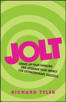 JOLT: SHAKE UP YOUR THINKING AND UPGRADE | 9780857085986 | RICHARD TYLER