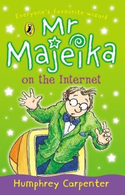 MR MAJEIKA ON THE INTERNET | 9780141310107 | HUMPHREY CARPENTER