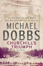 CHURCHILL'S TRIUMPH | 9781471132896 | MICHAEL DOBBS