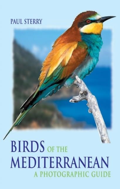 BIRDS OF THE MEDITERRANEAN | 9780713663495 | STERRY, P