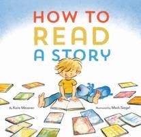 HOW TO READ A STORY | 9781452112336