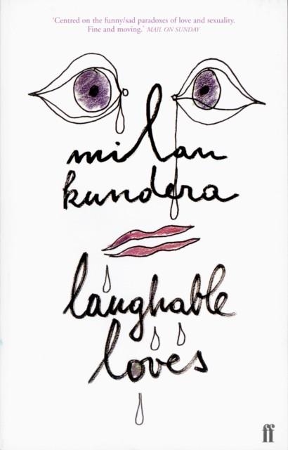 LAUGHABLE LOVES | 9780571206926 | MILAN KUNDERA