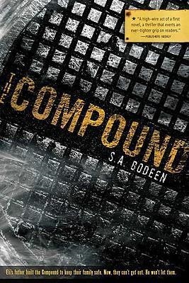 THE COMPOUND | 9780312578602 | S A BODEEN