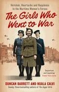 GIRLS WHO WENT TO WAR, THE | 9780007501229 | DUNCAN BARRETT