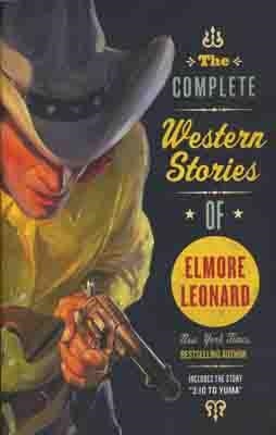 COMPLETE WESTERN STORIES OF ELMORE LEONARD | 9780061242922 | ELMORE LEONARD