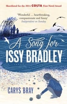 A SONG FOR ISSY BRADLEY | 9780099591870 | CARYS BRAY