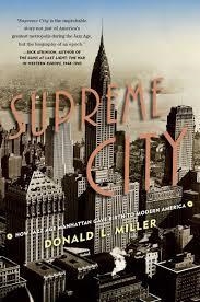 SUPREME CITY: HOW JAZZ AGE MANHATTAN | 9781416550204 | DONALD L. MILLER