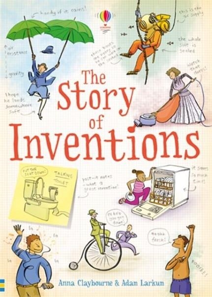 THE STORY OF INVENTIONS | 9781409555551 | ANNA CLAYBOURNE