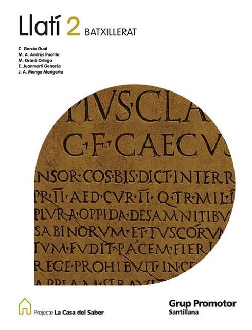 LLATI CATAL LA CASA DEL SABER ED09-2BTX | 9788479185213 | Andres Puente, Mariano Andres;Garcia Gual, Carlos;Monge Marigorta, Jose Antonio