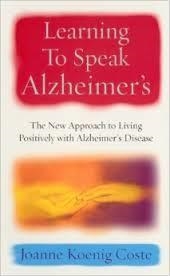 LEARNING TO SPEAK ALZHEIMER'S | 9780091886721 | JOANNE KOENING-COSTE