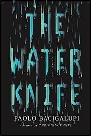 WATER KNIFE, THE | 9781101875490 | PAOLO BACIGALUPI