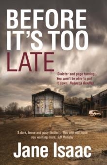 BEFORE IT´S TOO LATE | 9781910394618 | JANE ISAAC