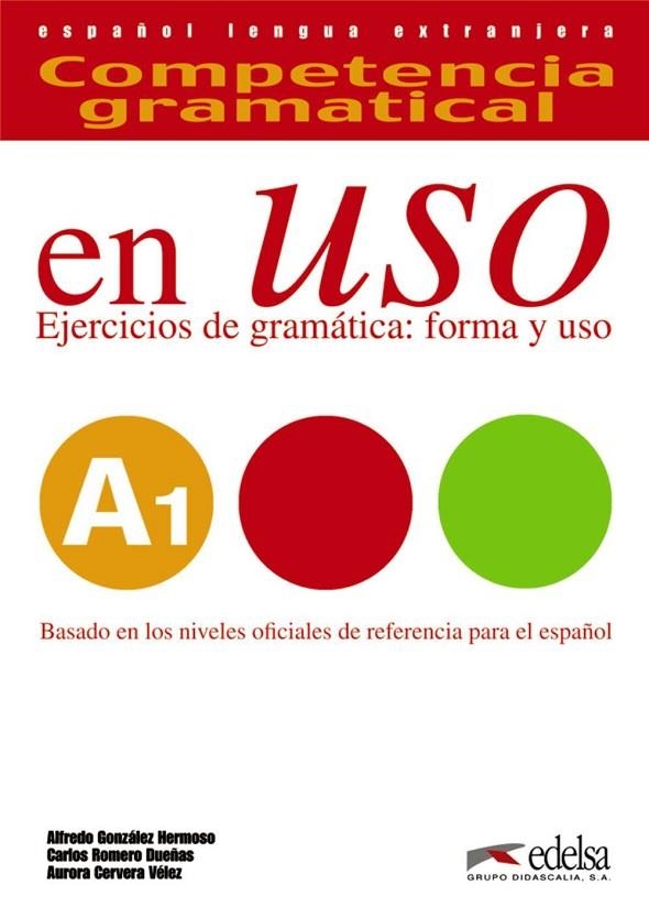 COMPETENCIA GRAMATICAL EN USO A1 | 9788490816103 | González Hermoso, Alfredo;Romero Dueñas, Carlos;Cervera Vélez, Aurora