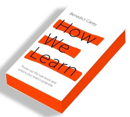 HOW WE LEARN | 9781447286349 | BENEDICT CAREY