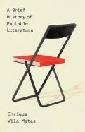 A BRIEF HISTORY OF PORTABLE LITERATURE | 9780811223379 | ENRIQUE VILA-MATAS