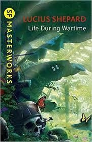 LIFE DURING WARTIME | 9781473211933 | LUCIUS SHEPARD