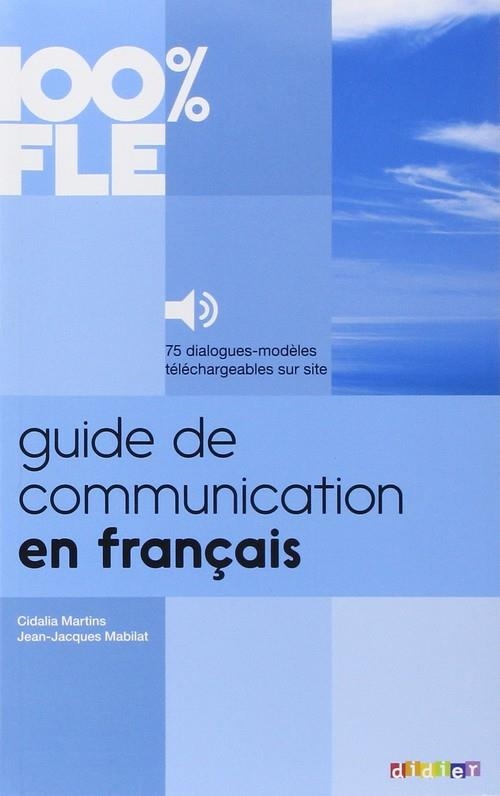 GUIDE DE COMMUNICATION EN FRANCAIS A1/B2 +MP3 | 9782278079247