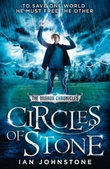 THE MIRROR CHRONICLES 2: CIRCLES OF STONE | 9780007491179 | IAN JOHNSTONE