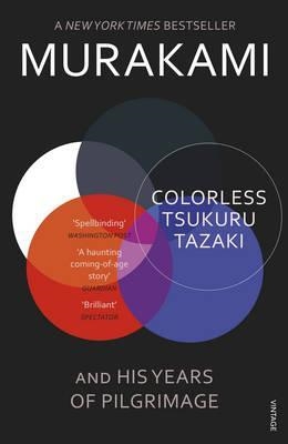 COLORLESS TSUKURU TAZAKI AND HIS YEARS OF PILGRIMAGE | 9780099590378 | HARUKI MURAKAMI