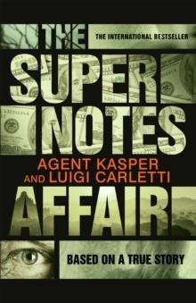 THE SUPERNOTES AFFAIR | 9781782115731 | ALBERT SANCHEZ PIÑOL