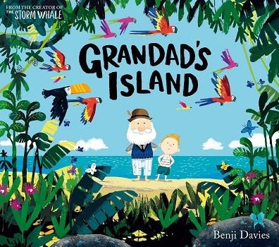 GRANDAD'S ISLAND PB | 9781471119958 | BENJI DAVIES