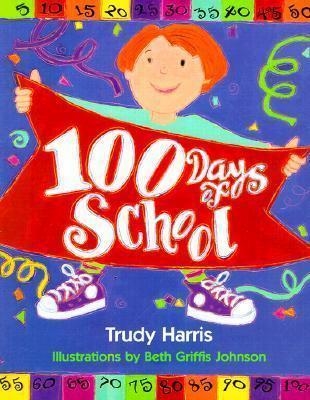 100 DAYS OF SCHOOL | 9780761314318 | TRUDY HARRIS