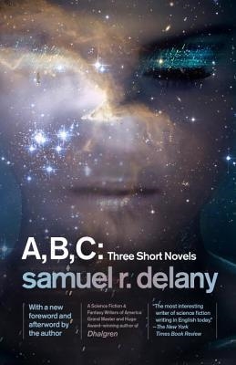 A B C: 3 SHORT NOVELS | 9781101911426 | SAMUEL R DELANY