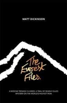 THE EVEREST FILES | 9781906148928 | MATT DICKINSON