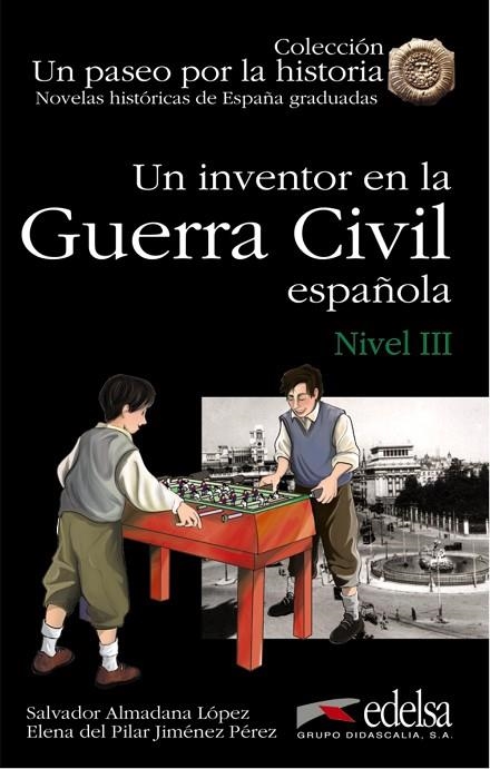 UN INVENTOR EN LA GUERRA CIVIL ESPAÑOLA | 9788477116332 | Jiménez Pérez, Elena Pilar;Almadana López del Moral, Salvador