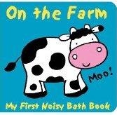 ANIMALS ON THE FARM: MY FIRST NOISY BATH BOOK | 9780764195921 | CAROLINE DAVIS