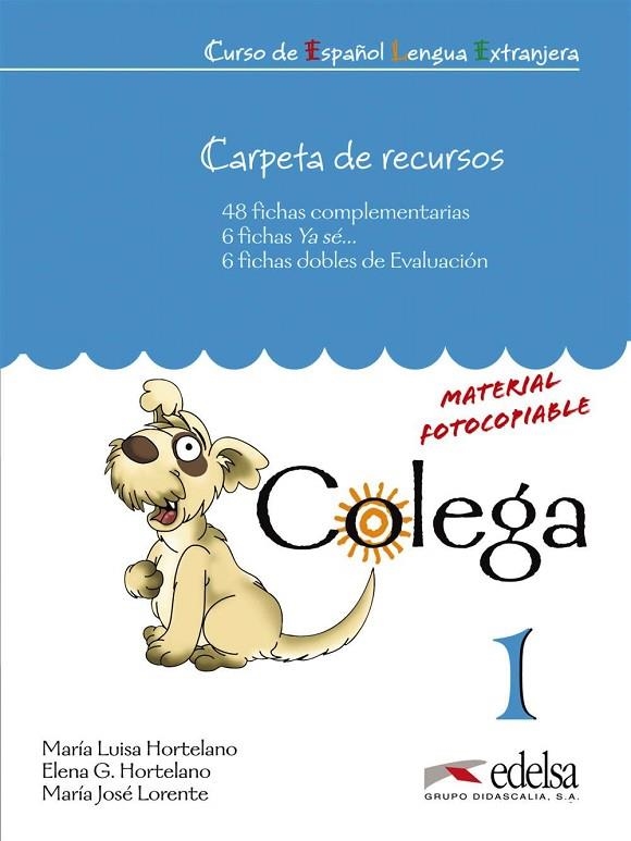 COLEGA 1 CARPETA DE RECURSOS | 9788477116523 | González Hortelano, Elena;Lorente Martínez, María José;Hortelano Ortega, María Luisa