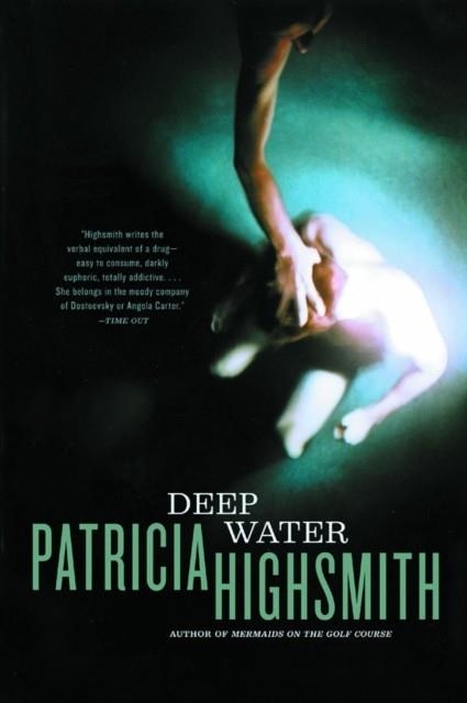 DEEP WATER | 9780393324556 | HICHSMITH, P