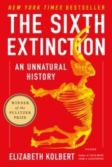 THE SIXTH EXTINCTION | 9781250062185 | ELIZABETH KOLBERT