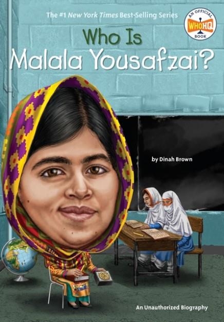 WHO IS MALALA YOUSAFZAI? | 9780448489377 | DINAH BROWN