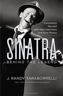 SINATRA: BEHIND THE LEGEND | 9781455530571 | RANDY TARABORRELLI