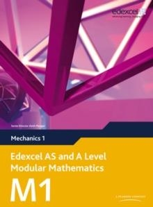 EDEXCEL A LEVEL MODULAR MATHS MECHANICAL 1M1 | 9780435519162 | SIN DETERMINAR