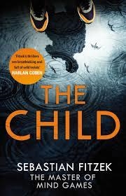 THE CHILD | 9780751556872 | SEBASTIAN FITZEK