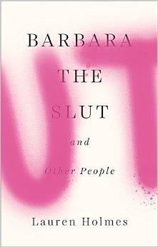 BARBARA THE SLUT AND OTHER PEOPLE | 9780008123031 | LAUREN HOLMES