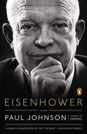 EISENHOWER: A LIFE | 9780143127390 | PAUL JOHNSON