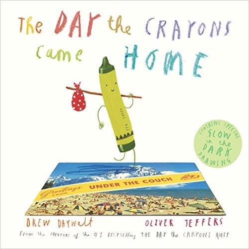 THE DAY THE CRAYONS CAME HOME | 9780399172755 | JEFFERS AND DAYWALT