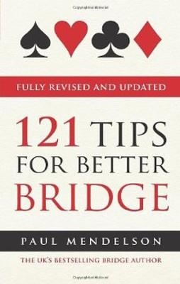 121 TIPS FOR BETTER BRIDGE | 9780091936051 | PAUL MENDELSON