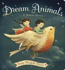 DREAM ANIMALS (BOARD) | 9780553521900 | EMILY WINFIELD MARTIN