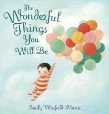 THE WONDERFUL THINGS YOU WILL | 9780385376716 | EMILY MARTIN