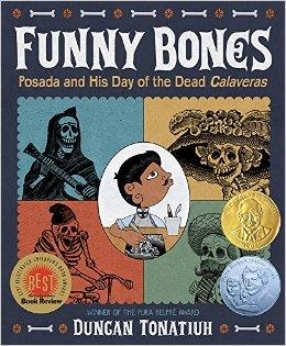 FUNNY BONES: POSADA AND HIS DAY OF | 9781419716478 | DUNCAN TONATIUH