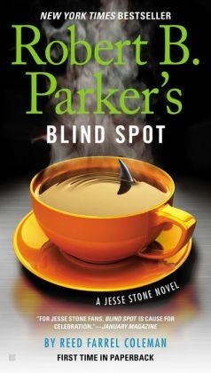 ROBERT B PARKER'S BLIND SPOT | 9780425276167 | REED FARREL COLEMAN