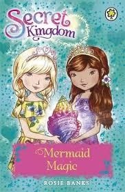 SECRET KINGDOM 32: MERMAID MAGIC | 9781408340127 | ROSIE BANKS